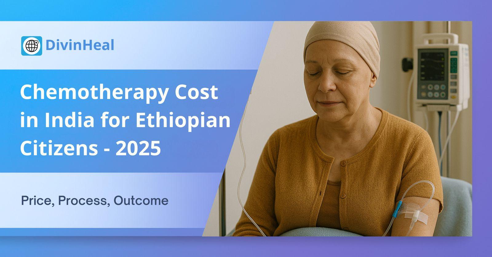Chemotherapy Cost in India for Ethiopian Patients 2025