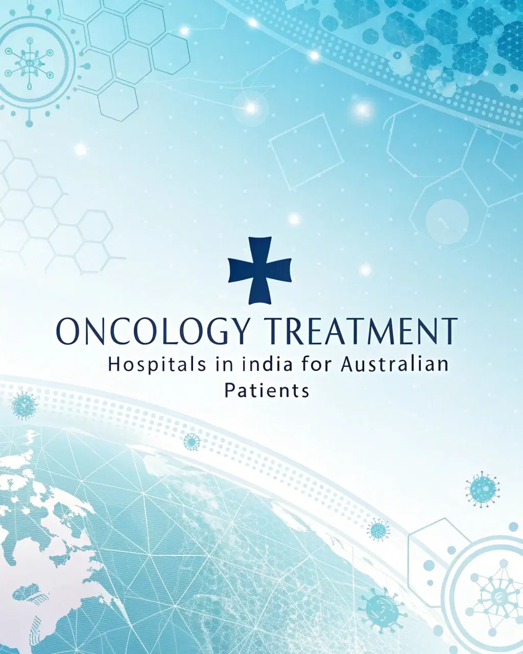 Oncology Treatment Hospitals in India for Australian Patients