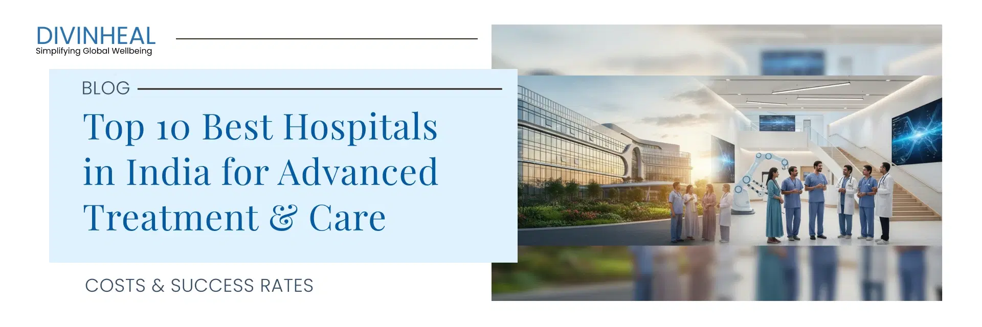 Top 10 Best Hospitals in India for Advanced Treatment & Care
