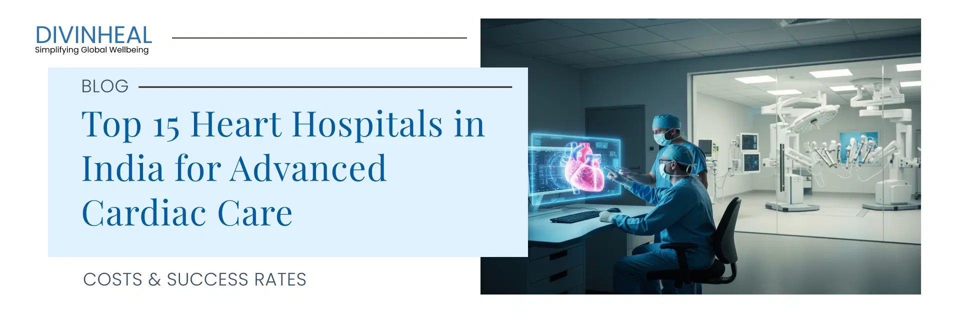 Top 15 Heart Hospitals in India for Advanced Cardiac Care