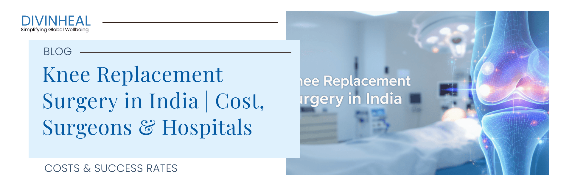Knee Replacement Surgery in India | Cost, Surgeons & Hospitals - Image 1