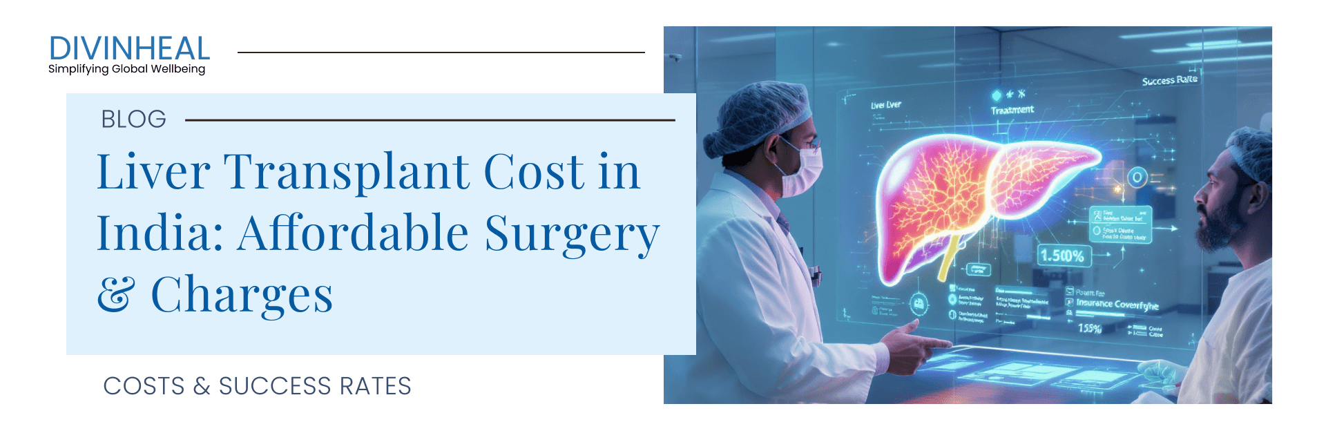 Liver Transplant Cost in India: Affordable Surgery & Charges - Image 1