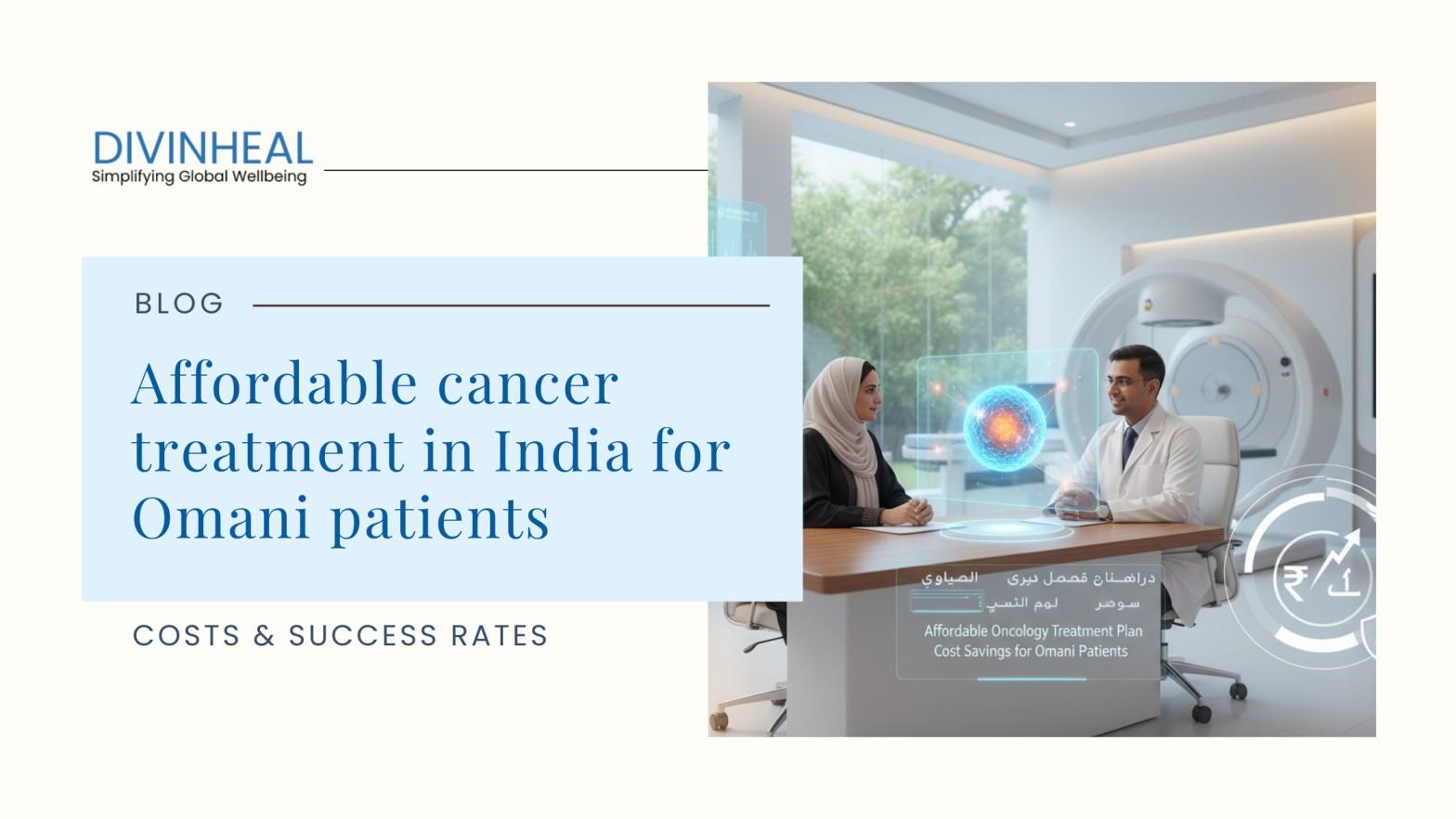 Affordable cancer treatment in India for Omani patients - Image 1