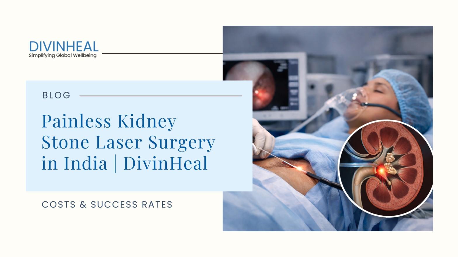 Painless Kidney Stone Laser Surgery in India | DivinHeal - Image 1