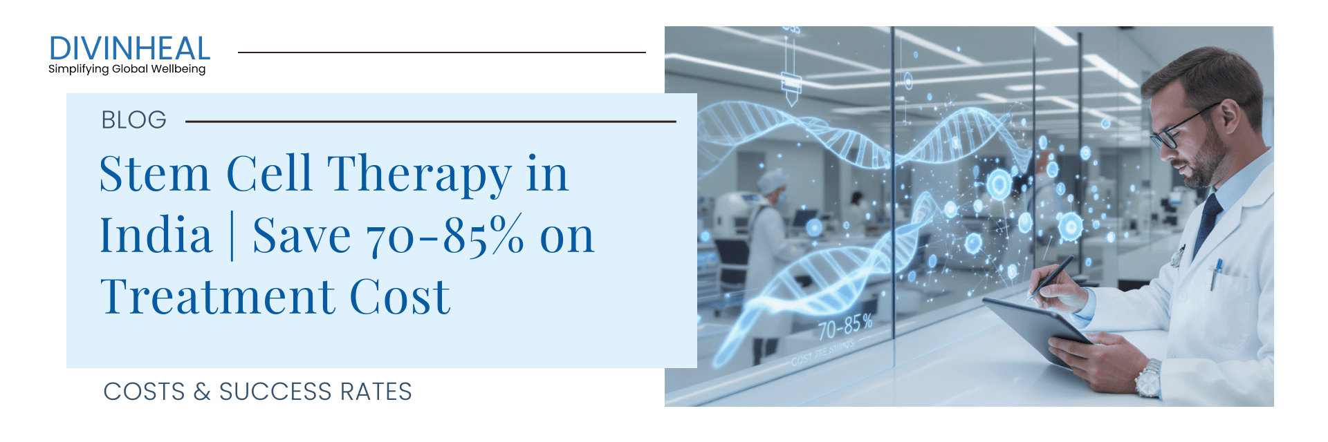 Stem Cell Therapy Cost in India: Prices, Inclusions & Factors - Image 1