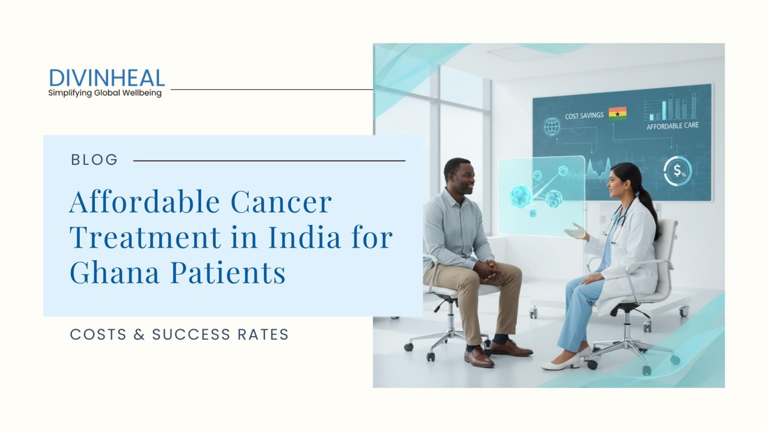 Affordable Cancer Treatment in India for Ghana Patients - Image 1