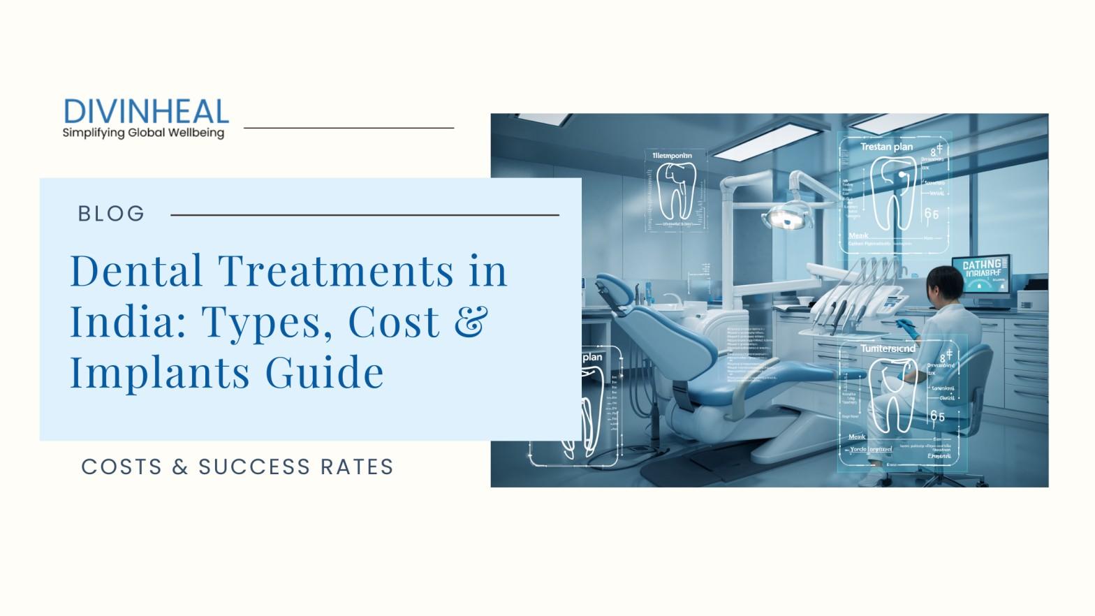 Dental Treatments in India: Types, Cost & Implants Guide - Image 1