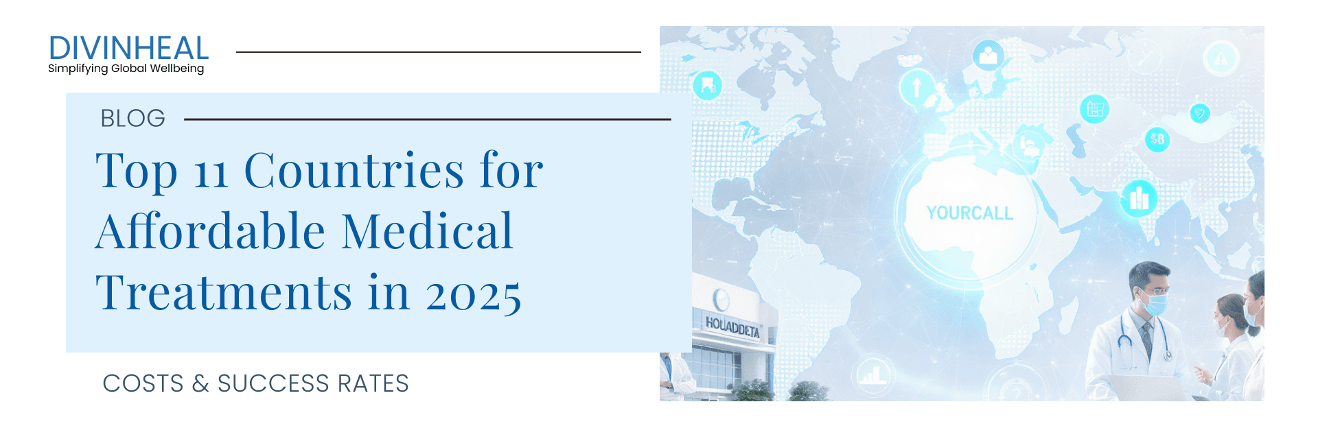 Top 11 Countries for Affordable Medical Treatments in 2025 - Image 1