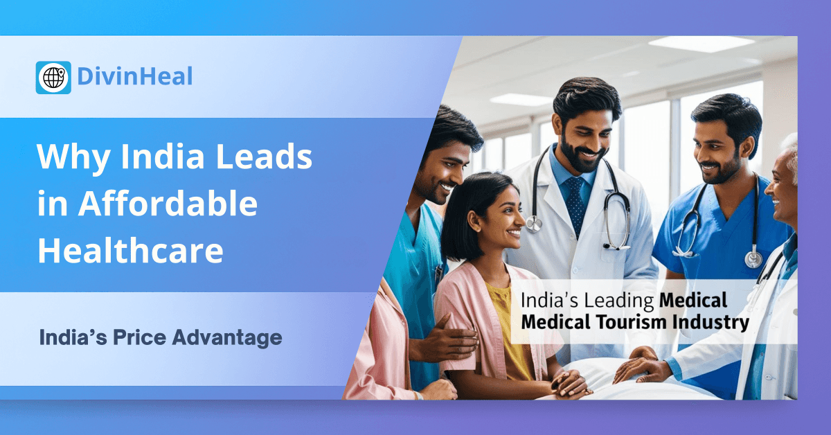 Why India is a Leading Destination for Affordable Medical Treatments