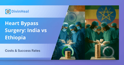 Heart Bypass Surgery: India vs Ethiopia Costs & Success Rates