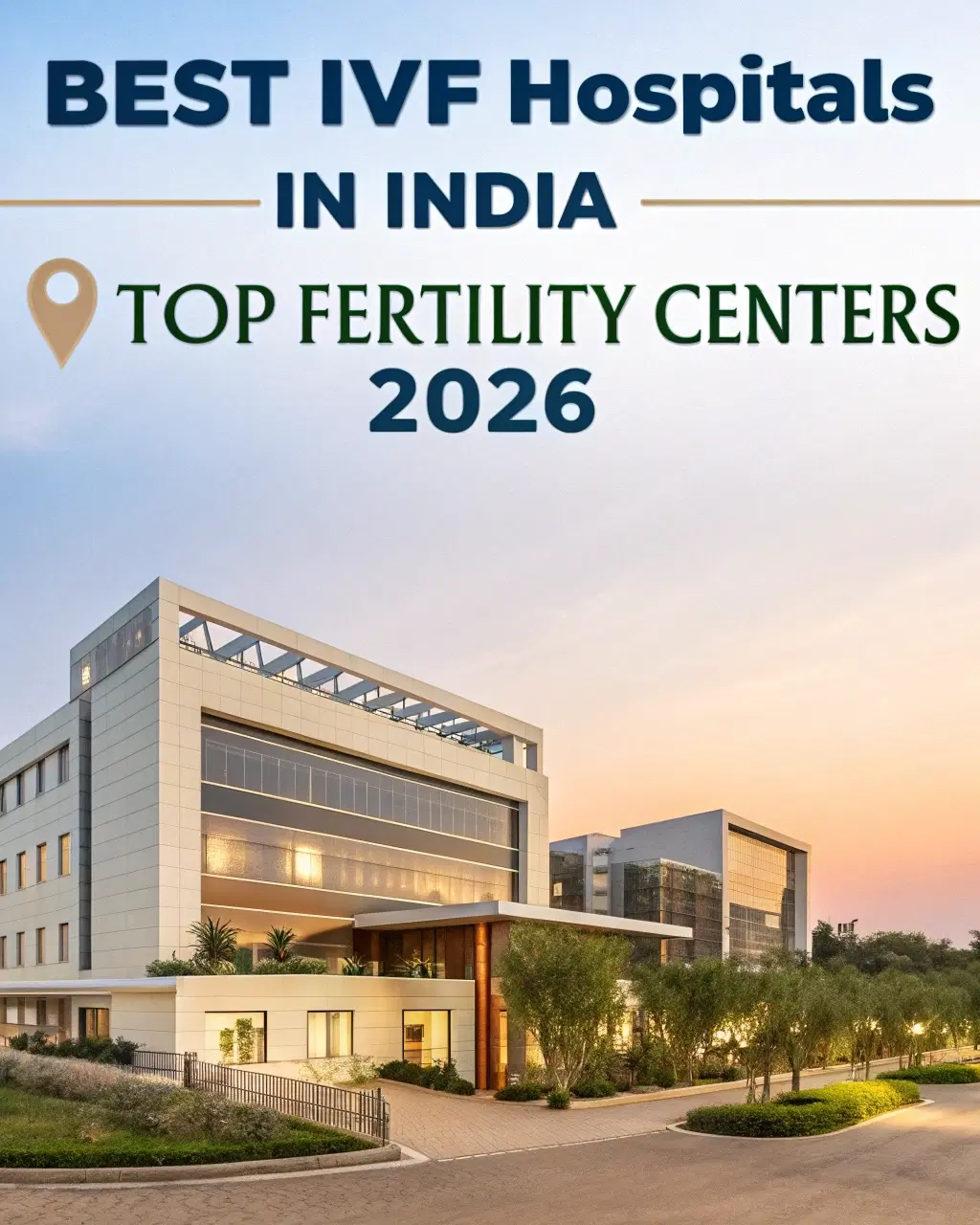 Best IVF Hospitals in India for Fertility Treatment