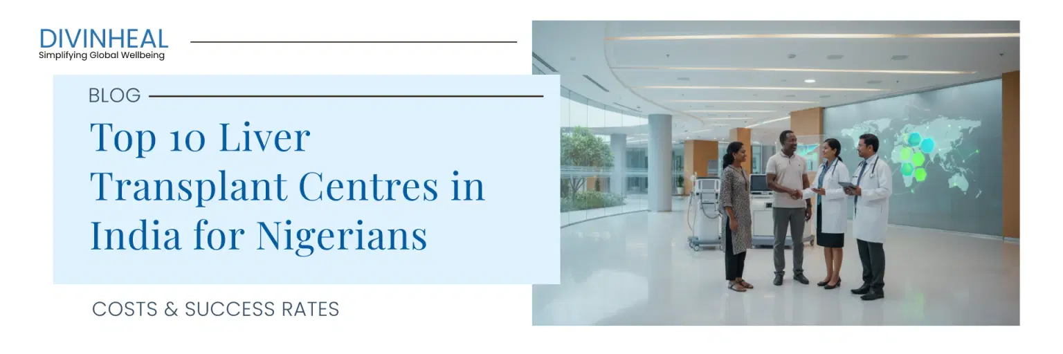 Top 10 Liver Transplant Centres in India for Nigerians