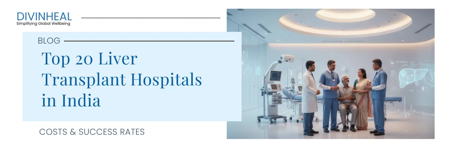 Top 20 Liver Transplant Hospitals in India | Complete Guide