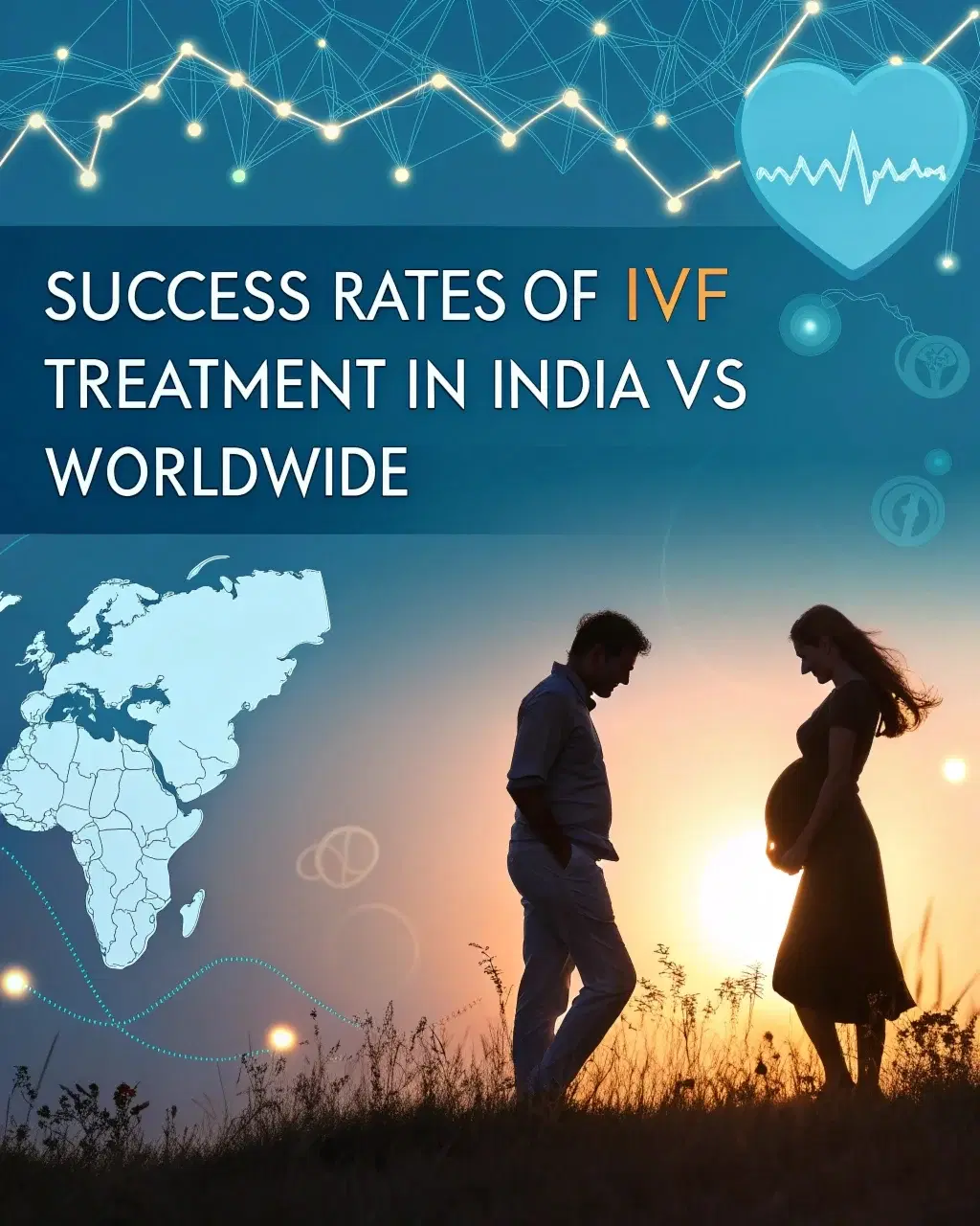 IVF Success Rate in India 2026: Per-Cycle Data, Cost & Best Country Guide