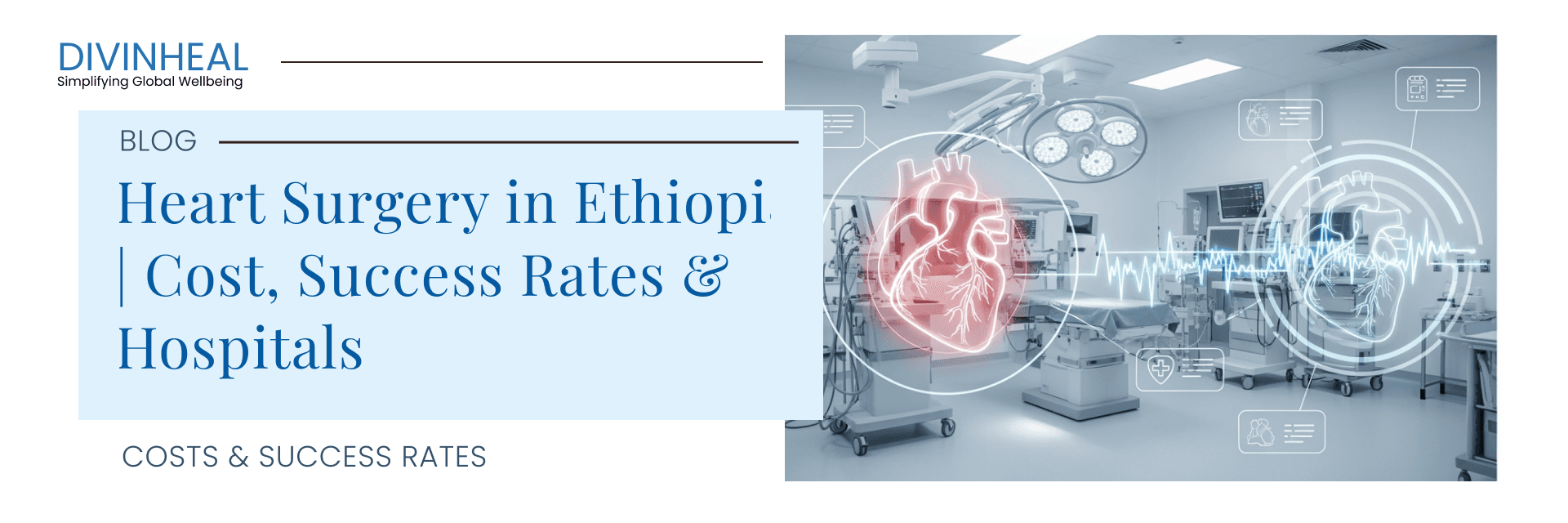 Heart Surgery in Ethiopia | Cost, Success Rates & Hospitals - Image 1